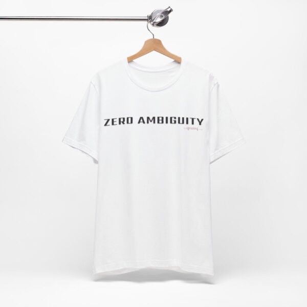 qozeq Unisex Short Sleeve Soft Cotton Tee - ZERO AMBIGUITY (Black font) - Image 7