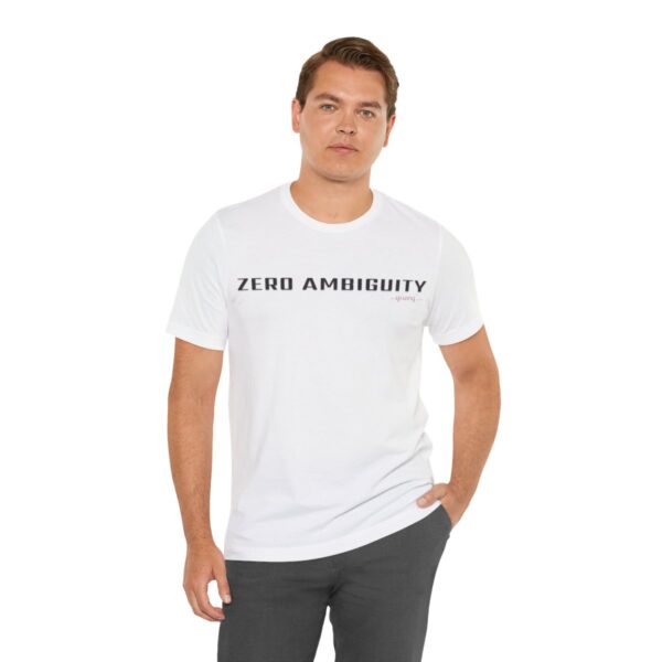 qozeq Unisex Short Sleeve Soft Cotton Tee - ZERO AMBIGUITY (Black font) - Image 14