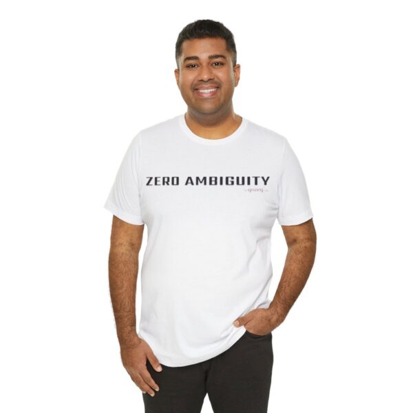 qozeq Unisex Short Sleeve Soft Cotton Tee - ZERO AMBIGUITY (Black font) - Image 16